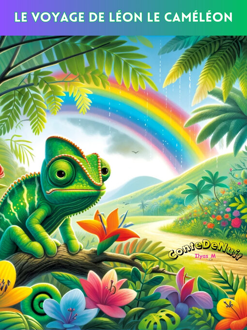 Title details for Le Voyage de Léon le Caméléon by Ilyas M - Available